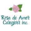 Rosa de Amor Care Giver, Inc.
